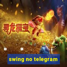 swing no telegram